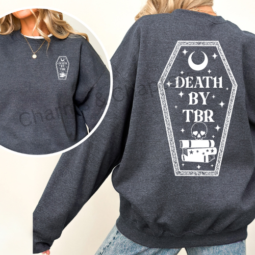 Death by TBR Sweatshirt